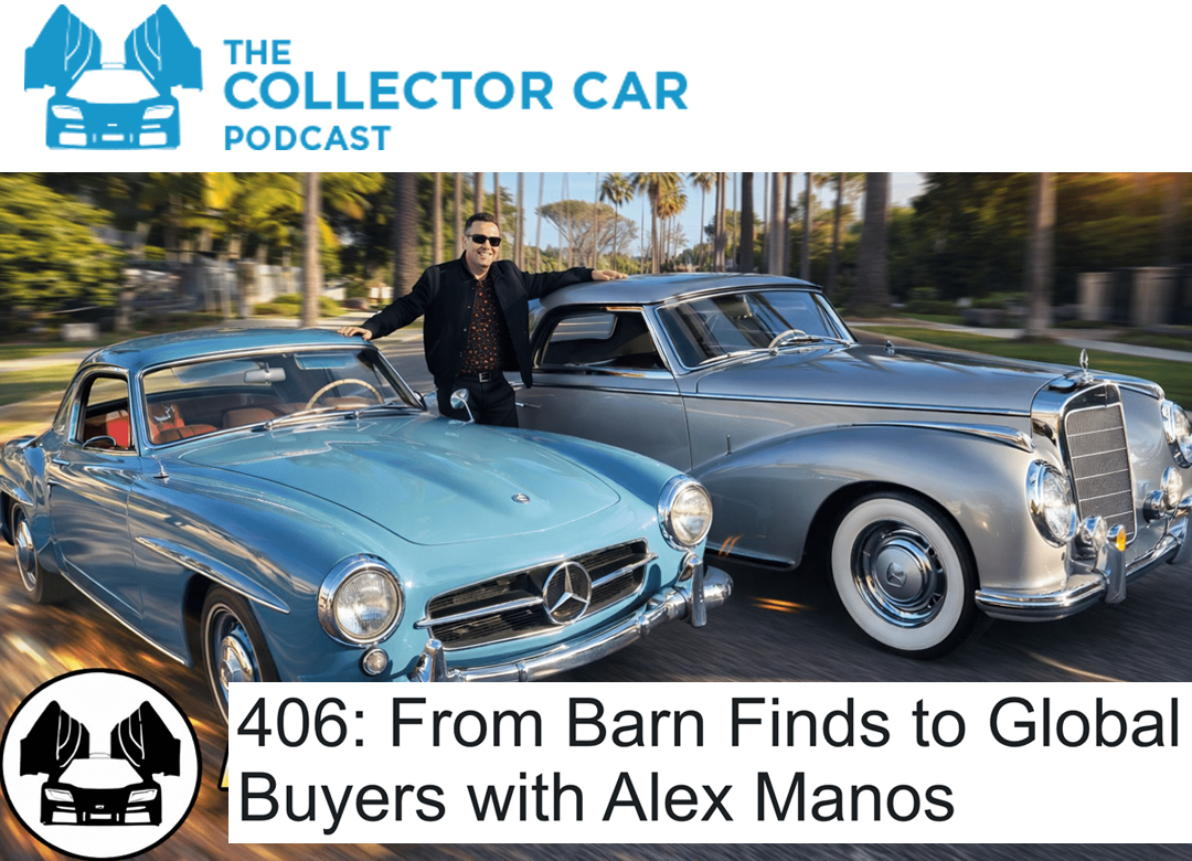 Alex Manos Interview The Collector Car Podcast